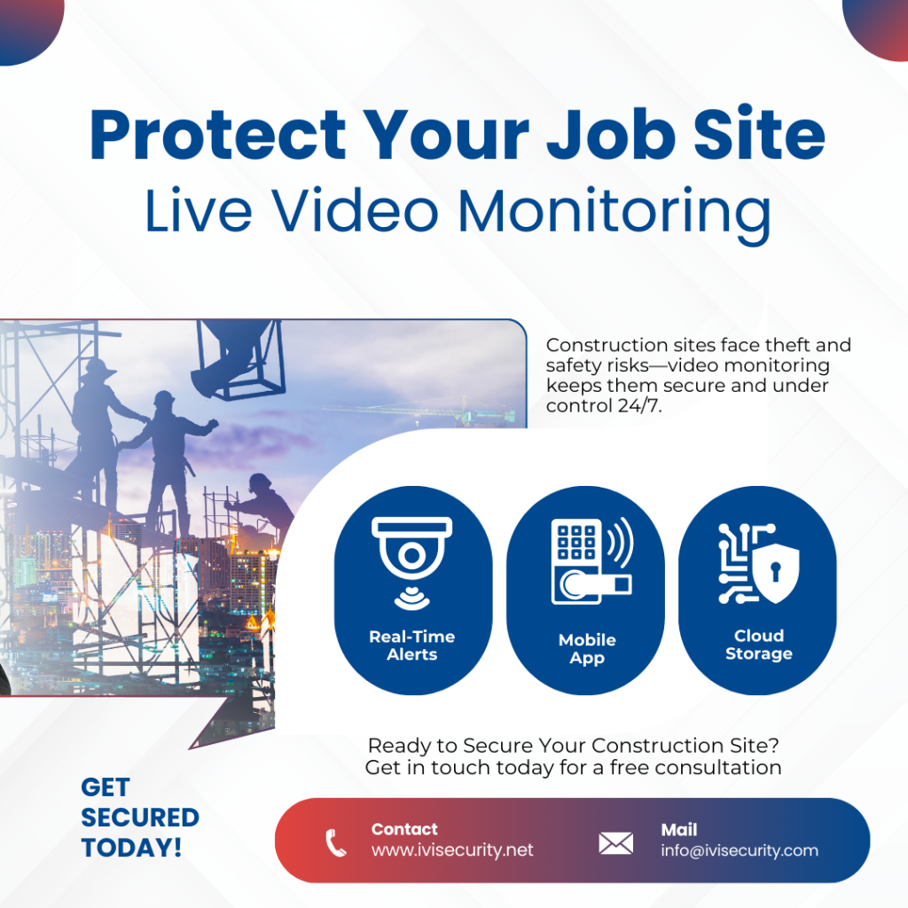 IVIS Security offers 24/7 live video monitoring to protect construction sites from theft and safety risks.