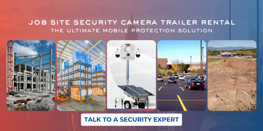 Jobsite security camera trailer rental